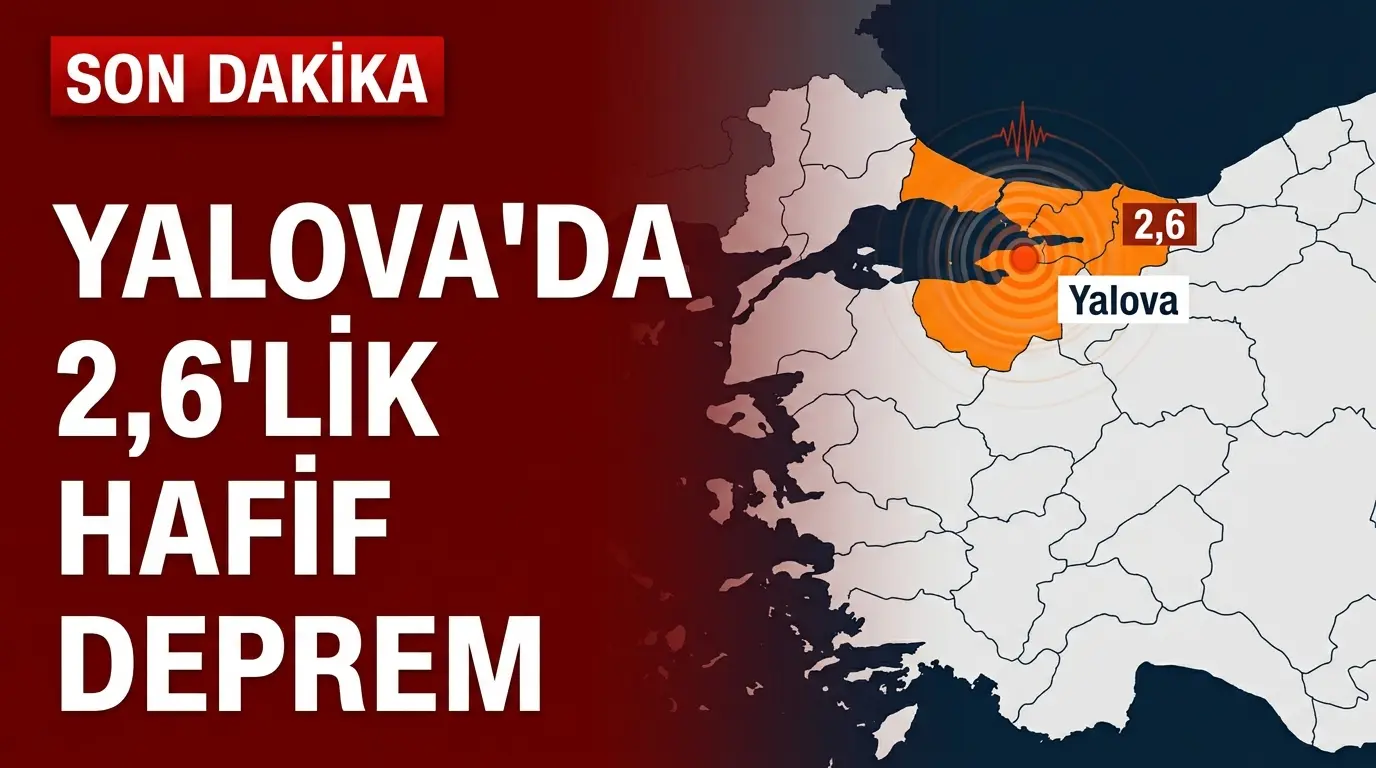 Yalova ve İstanbul Eyüp Çevresinde 2.6 Büyüklüğünde Mikro Deprem