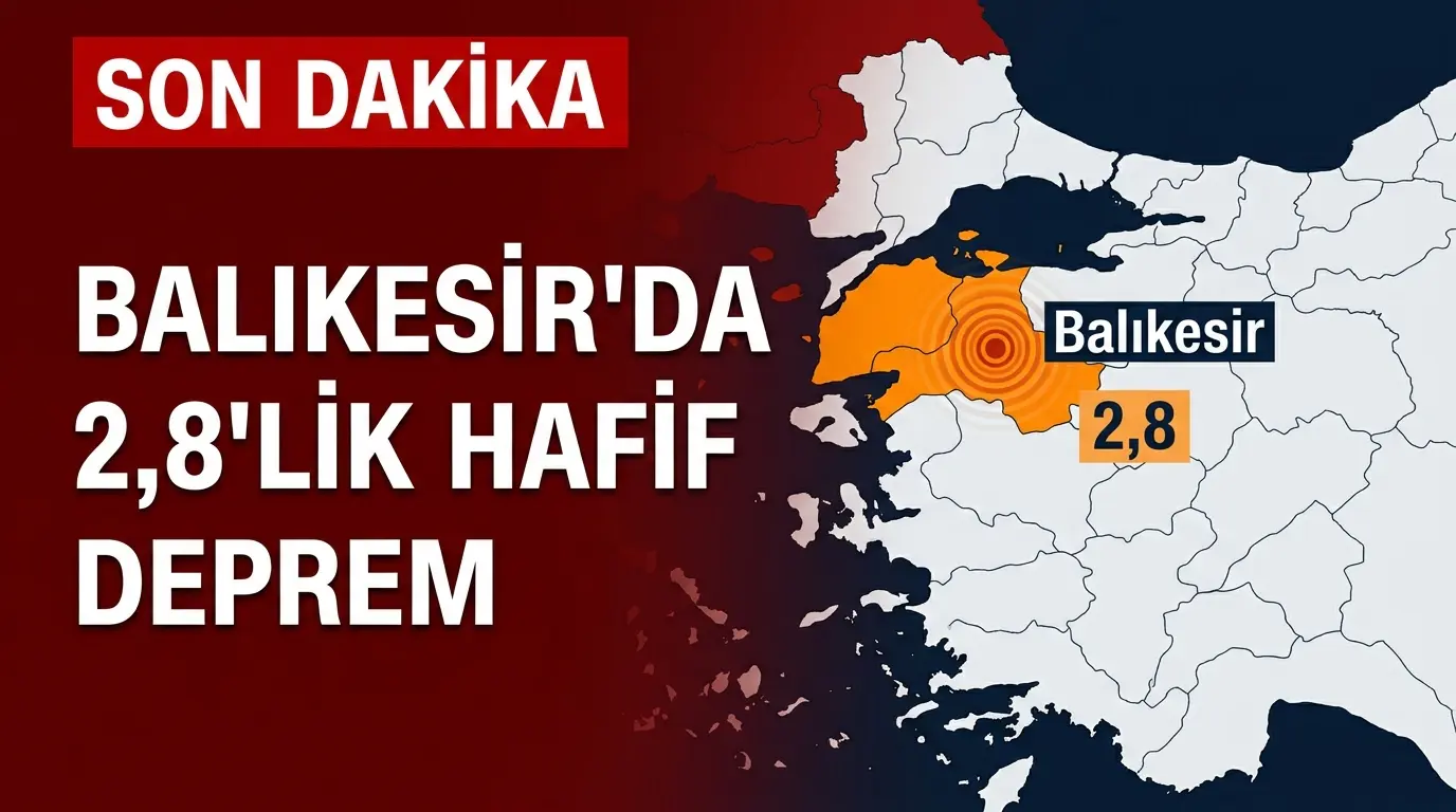 Balıkesir'de 2.8 Büyüklüğünde Deprem: Bölgedeki Sismik Hareketlilik