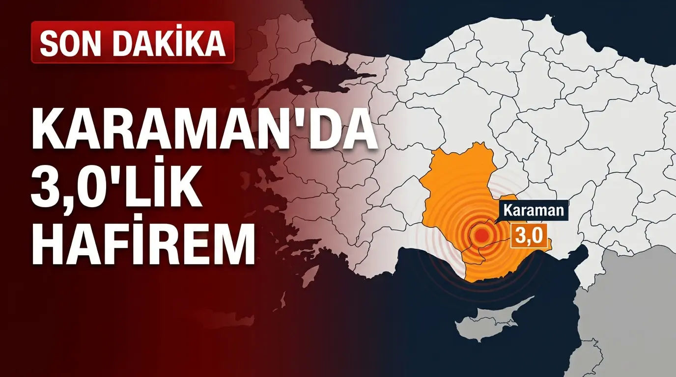 Karaman Deprem Haberi: 3.0 Büyüklüğündeki Sarsıntı ve Bölgesel Risk Analizi