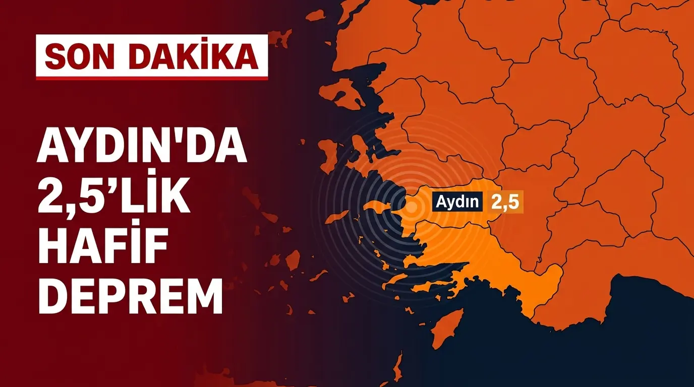 Aydın Deprem Haberi: Senyayla Bölgesinde 2.5 Büyüklüğünde Sarsıntı